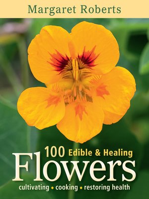 cover image of 100 Edible & Healing Flowers